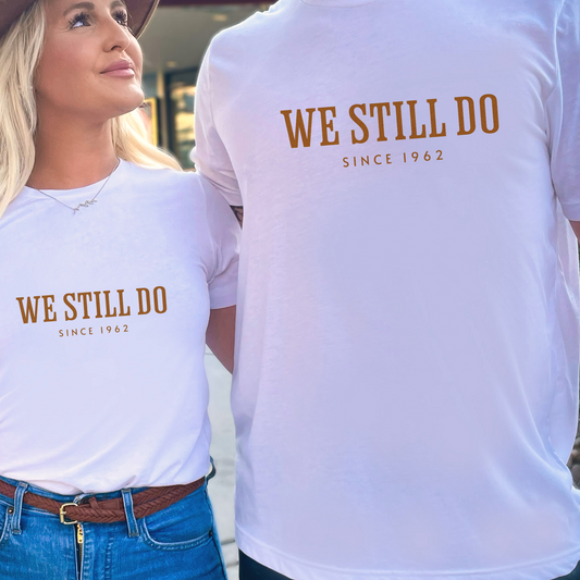 61st Anniversary Gift We Still Do Shirt