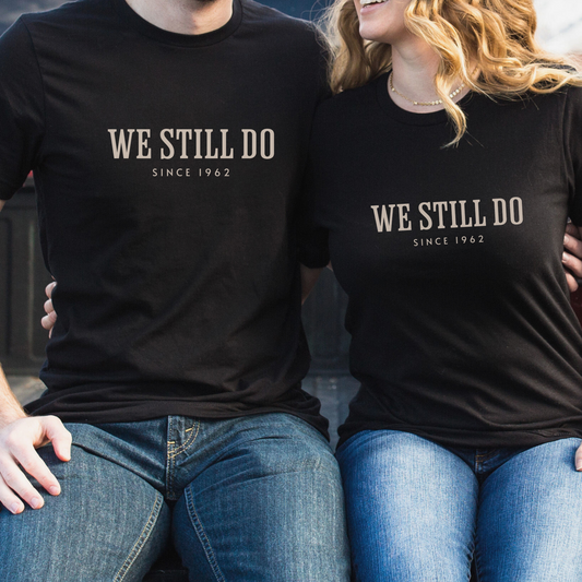 61st Anniversary Gift We Still Do Shirts