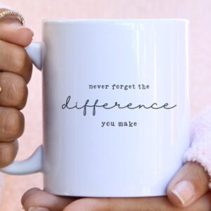 Never Forget the Difference You Make Coffee Mug - Image 9